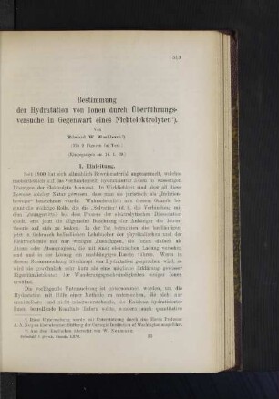 Bestimmung der Hydratation von Ionen durch Überführungsversuche in Gegenwart eines Nichtelektrolyten.