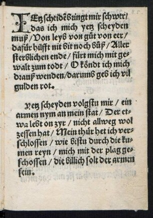 IEtz scheide bringt mir schwer/ || das ich mich yetz scheyden || muß/