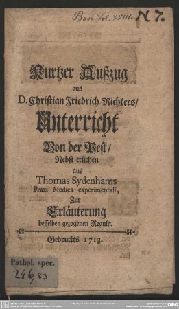 Kurtzer Außzug aus D. Christian Friedrich Richters, Unterricht Von der Pest