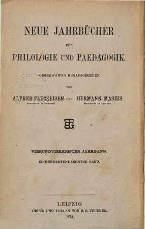 Neue Jahrbücher für Philologie und Pädagogik. 110 = Jg. 44 = Jg. 20. 1874
