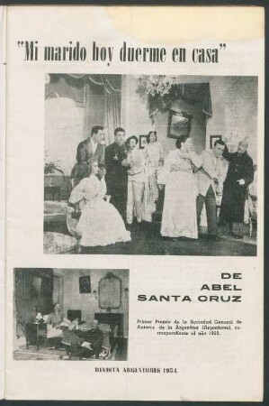 [Escenas de "Mi marido hoy duerme en casa" de Abel Santa Cruz]