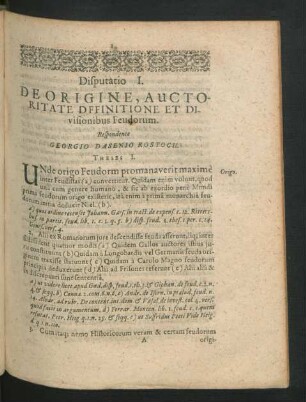 Disputatio I. De Origine, Auctoritate Definitione Et Divisionibus Feudorum. Respondente Georgio Dasenio