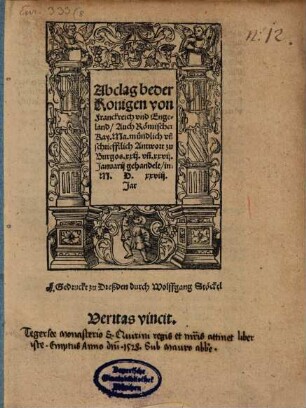 Abclage beider Königen von Franckreich und Engelandt : auch Römischer Kay. May. mündtlich und schrifftlich Antwort ; zu Burgos 22. u. 27. Jan. gehandelt im 1528. Jar