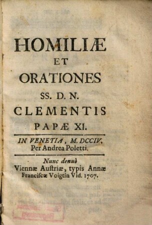 Homiliae Et Orationes SS. D.N. Clementis Papae XI.