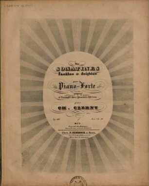 Six sonatines faciles & doigtées pour le piano-forte : composé à l'usage des jeunes élèves ; Op. 410, 1