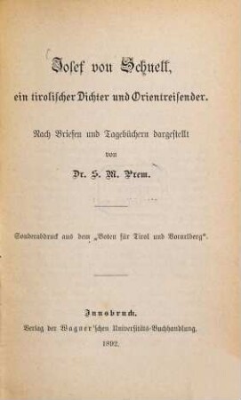 Josef von Schnell, ein tirolischer Dichter und Orientreisender