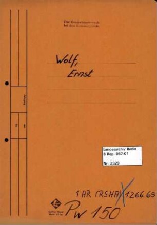 Personenheft Ernst Wolf (*27.12.1898), Zivilangestellter und Mechaniker