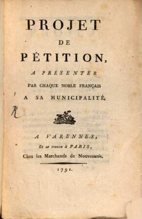 Projet de pétition à présenter par chaque noble Français à sa municipalité