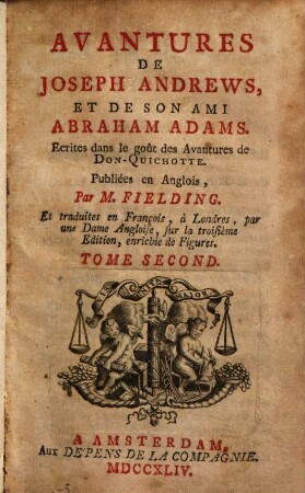 Avantures de Joseph Andrews, et de son ami Abraham Adams : écrites dans le goût des avantures de Don-Quichotte, 2 (1744)