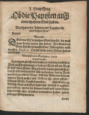 I. Heupt Frag Ob die Papisten auch einen wahren Gott haben.