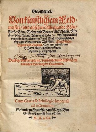 Geometrei von künstlichen Feldmessen und Absehen Allerhand Höhe ...
