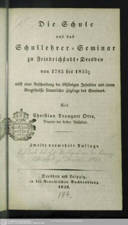 Die Schule und das Schullehrer-Seminar zu Friedrichstadt-Dresden von 1785 - 1835