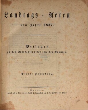 Landtags-Acten. 3. Abtheilung, Die Protocolle der 2. Kammer. Beilagen zu den Protocollen der 2. Kammer. 1836/37, Bd. 4