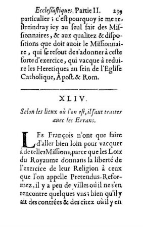 XLIV. Selon les lieux où l'on est, il faut traiter auec les Errans