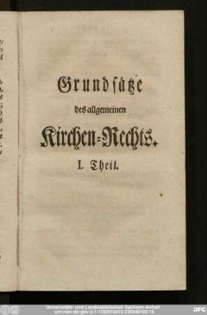 Grundsätze des allgemeinen Kirchen-Rechts. I. Theil.