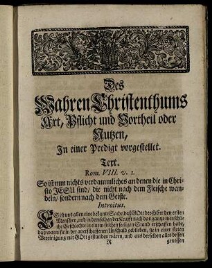 Des Wahren Christenthums Art, Pflicht und Vortheil oder Nutzen, In einer Predigt vorgestellet.