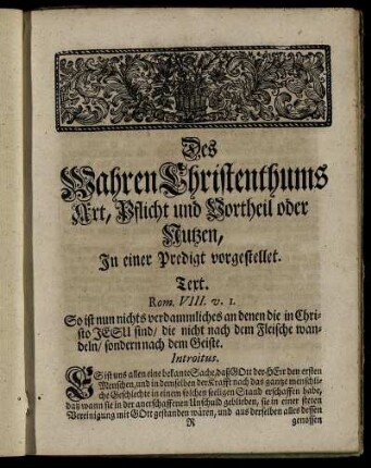Des Wahren Christenthums Art, Pflicht und Vortheil oder Nutzen, In einer Predigt vorgestellet.