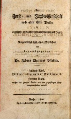 Mathematik für Forstmänner, Kameralisten und Oekonomen, 2. Niedere allgemeine Mathematik; Bd. 2