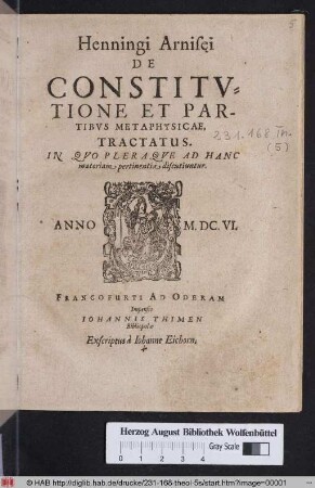 Henningi Arnise̜i De Constitutione Et Partibus Metaphysicae, Tractatus : In Quo Pleraque Ad Hanc materiam pertinentia discutiuntur