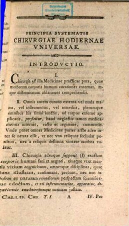 Henrici Callisen, M. D. S. R. M. A Consiliis Ivstitiae Act. ... Principia Systematis Chirvrgiae Hodiernae. 1