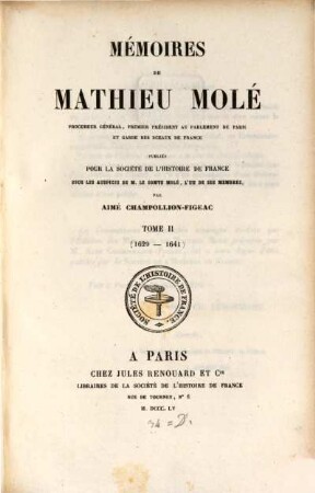 Mémoires de Mathieu Molé, 2. 1629 - 1641