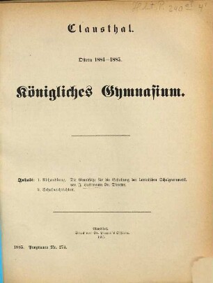 Königliches Gymnasium : Clausthal ; Ostern .... 1884/85 (1885)