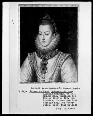 Margaretha, Gemahlin des Königs Philipp III. von Spanien, Tochter des Erzherzogs Karl von Österreich (1584-1611)
