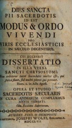 Dies Sancta Pii Sacerdotis, Id Est Modus & Ordo Vivendi Pro Viris Ecclesiasticis In Saeculo Degentibus