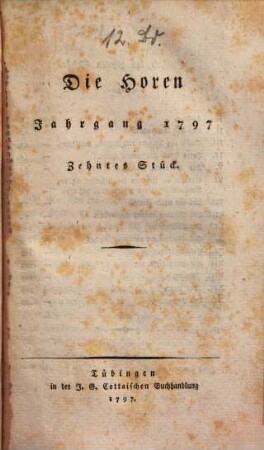 Die Horen : eine Monatsschrift. 12 = Jg. 3, Stück 10/12. 1797