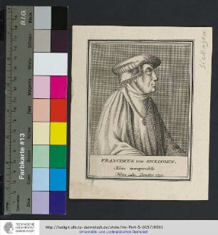 Franciscus von Sickingen : Heros incomparabilis : Natus 1481. Denatus 1522