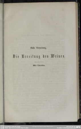 Erste Abtheilung. Die Bereitung des Weines