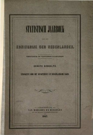 Statistisch jaarboek voor het Koningrijk der Nederlanden. 14/15,1, 14/15,1. 1867