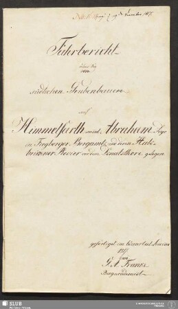 Fahrbericht von südlichen Grubenbauen auf Himmelfarth sam̄t Abraham Fdgr. in Freyberger Bergamts- und deren Halsbrückner Revier vor dem Donatsthore gelegen - 18.6343 4.