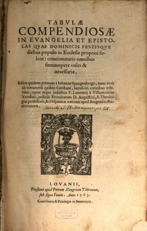 Tabvlæ Compendiosæ In Evangelia Et Epistolas Qvae Dominicis Festisqve diebus populo in Ecclesia proponi solent : concionaturis omnibus summopere vtiles & necessariæ