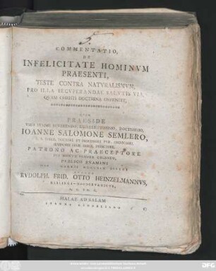 Commentatio De Infelicitate Hominvm Praesenti, Teste Contra Natvralismvm, Pro Illa Recvperandae Salvtis Via, Qvam Christi Doctrina Ostendit