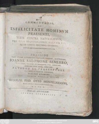 Commentatio De Infelicitate Hominvm Praesenti, Teste Contra Natvralismvm, Pro Illa Recvperandae Salvtis Via, Qvam Christi Doctrina Ostendit