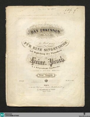 Das Erkennen : Gedicht; für eine Singstimme mit Begleitung des Pianoforte; 36tes Werk