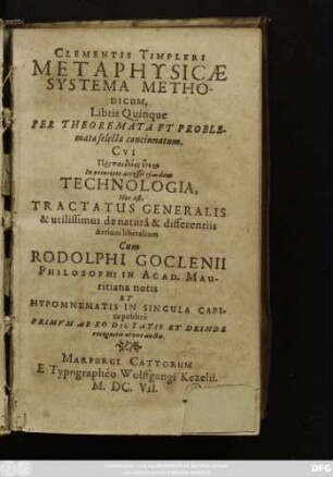 Clementis Timpleri Metaphysicae Systema Methodicum, Libris Quinque Per Theoremata Et Problemata selecta concinnatum