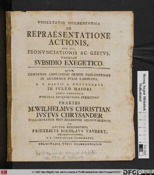 Dissertatio Hermenevtica De Repraesentatione Actionis, Hoc Est, Pronvnciationis Ac Gestvs, Tamqvam Svbsidio Exegetico