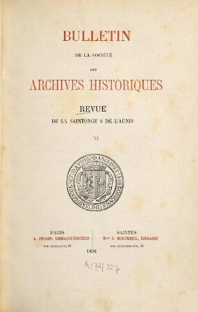 Bulletin de la Société des Archives Historiques de la Saintonge et de l'Aunis : revue de la Saintonge et de l'Aunis. 11. 1891