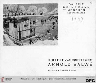 Kollektiv-Ausstellung Arnold Balwé : 12.-29. Februar 1932
