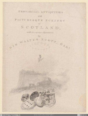 Provincial Antiquities and Picturesque Scenery of Scotland