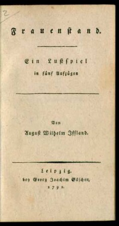 Frauenstand : Ein Lustspiel in fünf Aufzügen