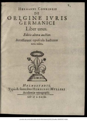Hermanni Conringii De Origine Iuris Germanici Liber unus