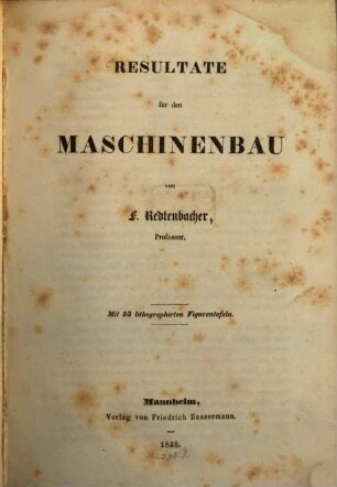 Resultate für den Maschinenbau : mit 23 lithographirten Figurentafeln