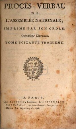 Procès-verbal de l'Assemblée Nationale. 63. 1791