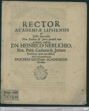 Rector Academiae Lipsiensis ad Justa funeralia Viro ... Dn. Heinrico Nerlichio ... Proceres Civesque Academicos invitat : [progr. ad funus Heinr. Nerlichii]