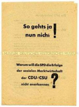 Propagandaschrift der CDU/CSU für die soziale Marktwirtschaft in Auseinandersetzung mit der SPD