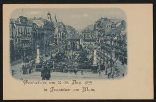 Goethefeier am 27.-28. Aug. 1899 in Frankfurt am Main
