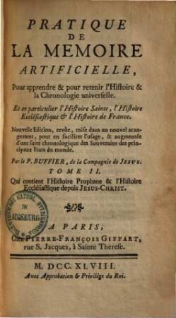 Pratique De La Memoire Artificielle : Pour apprendre & pour retenir l'Histoire & la Chronologie universelle: Et en particulier l'Histoire Sainte, l'Histoire Ecclésiastique & l'Histoire de France, 2